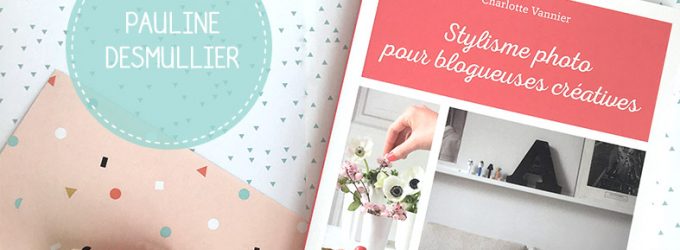 Les résultats du Jeu concours Livre Stylisme photo pour blogueuses créatives – Août 2018
