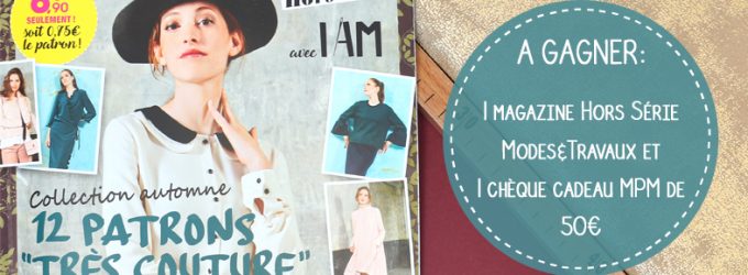 Jeu concours I am Modes & Travaux X MPM – Septembre 2018